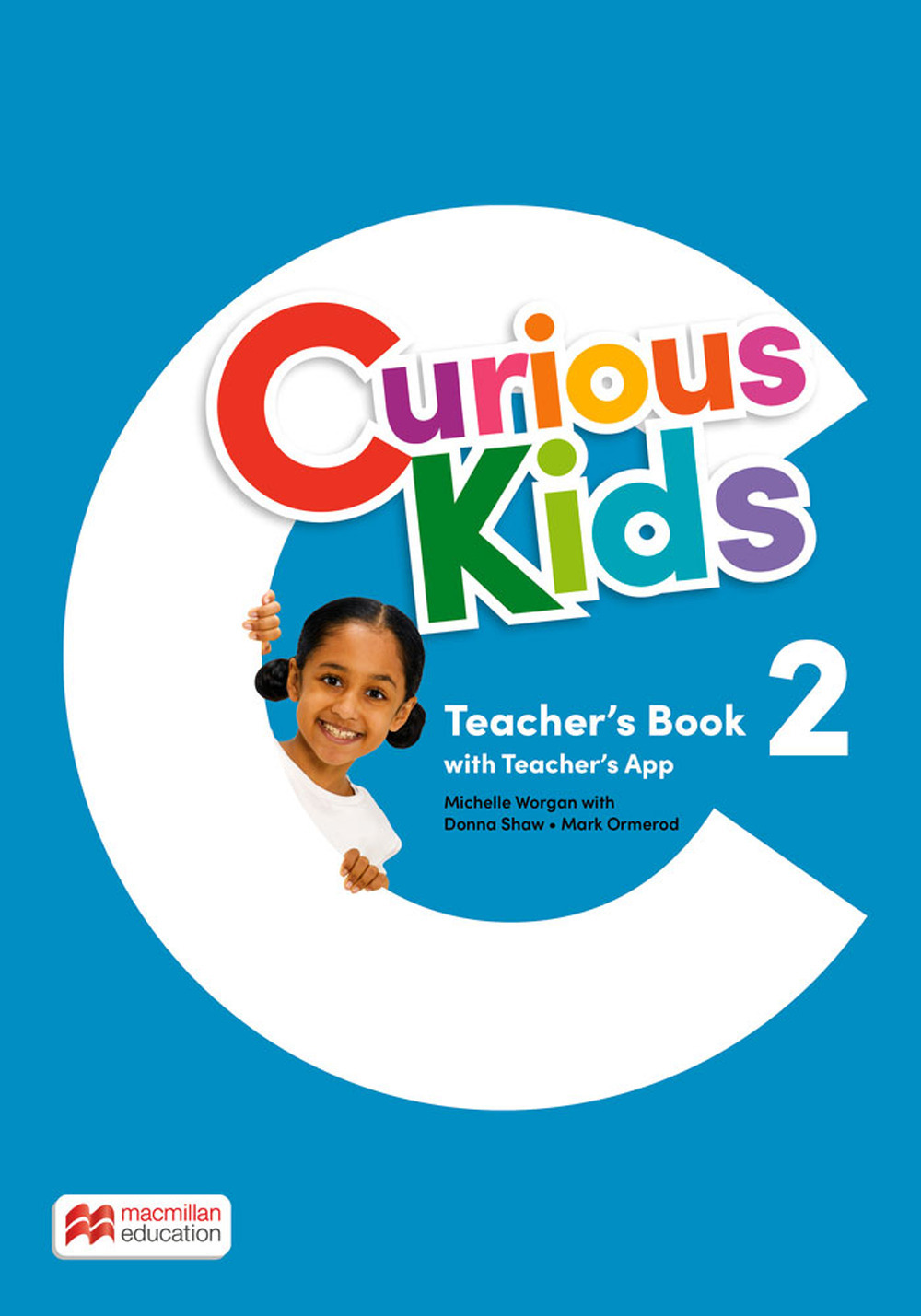 Libro Curious kids. Teacher's book. Level 2 di Michelle Worgan; Donna Shaw; Mark Ormerod - ean 9781035124282 - Macmillan Education