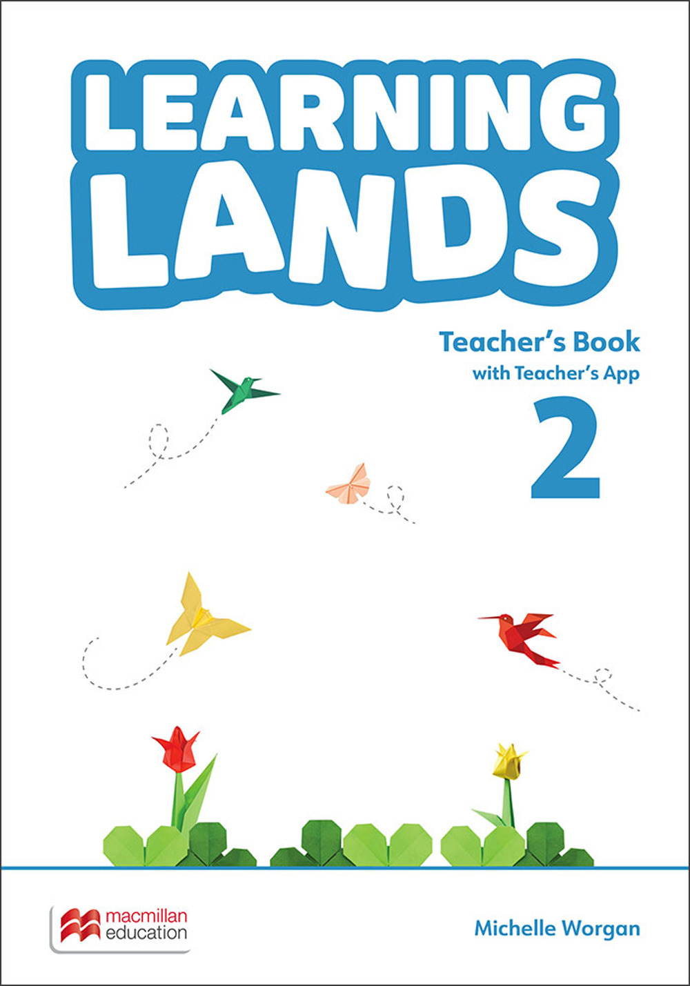 Libro Learning lands. Level 2. Teacher's book di Michelle Worgan - ean 9781035134588 - Macmillan Education