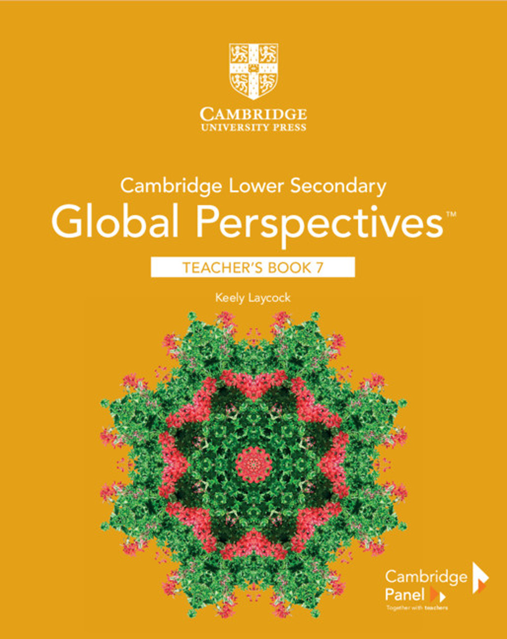 Libro Cambridge lower secondary global perspectives. Stage 7. Teacher's Book di Laycock Keely - ean 9781108790529 - Cambridge