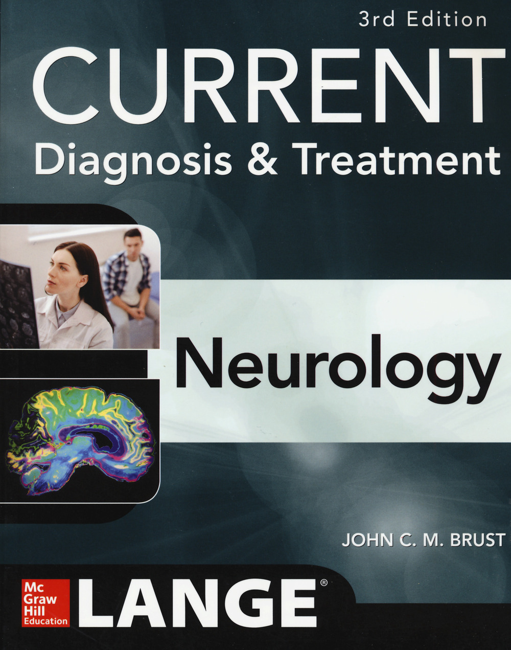 Libro Current diagnosis & treatment neurology di John C. M. Brust - ean 9781259835315 - McGraw-Hill Education