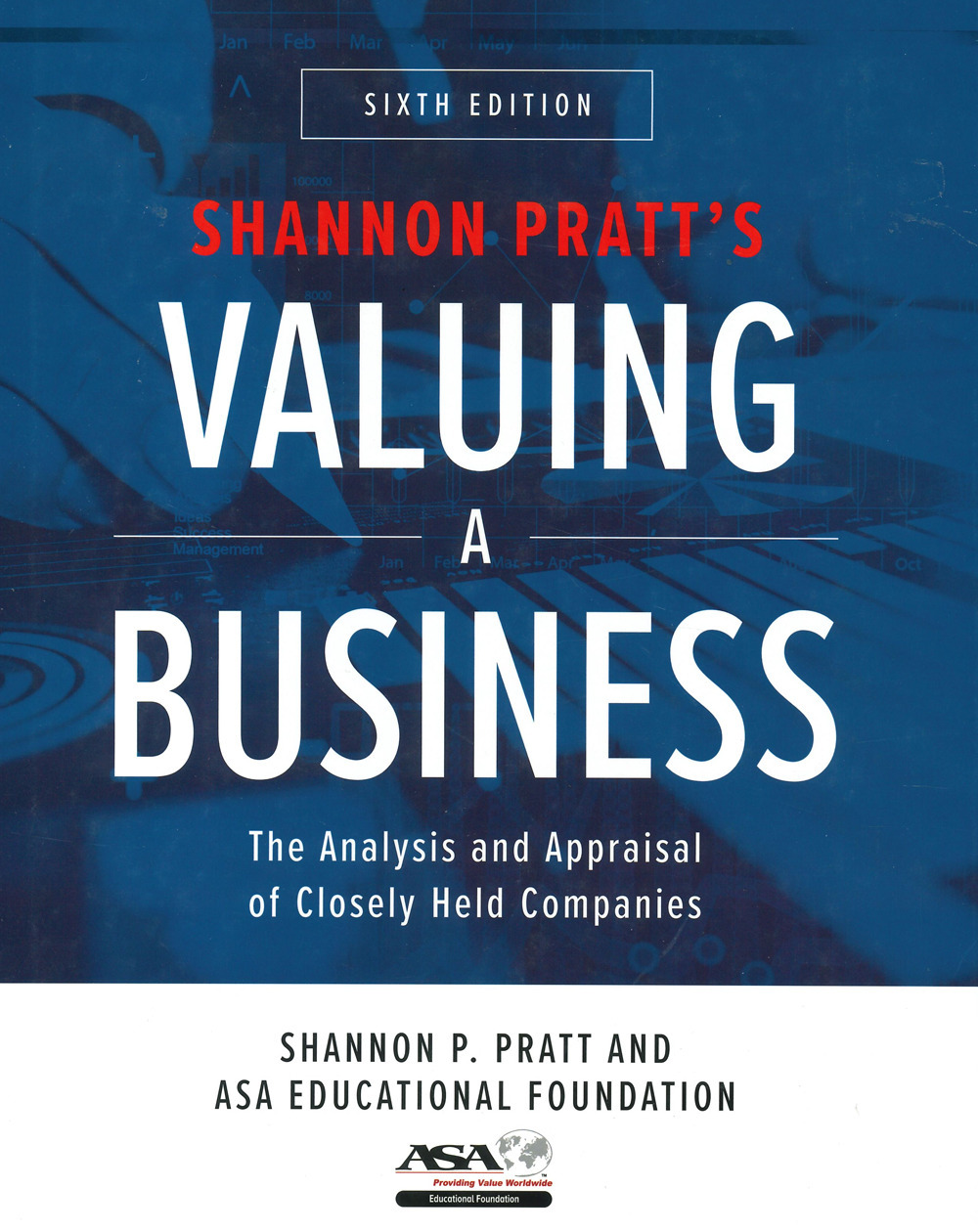 Libro Valuing a business. The analysis and appraisal of closely held companies di Shannon P. Pratt - ean 9781260121568 - McGraw-Hill Education
