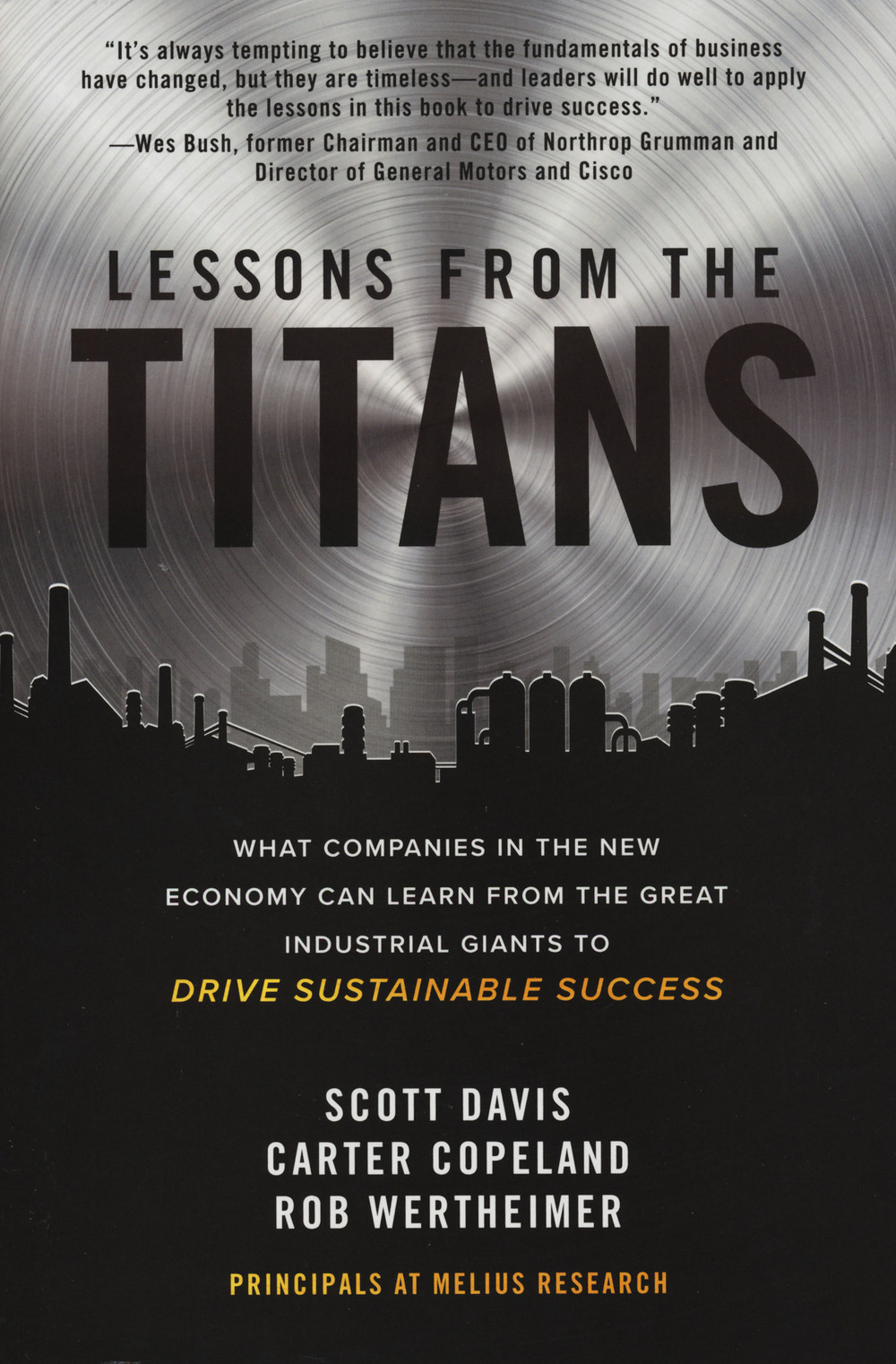 Libro Lessons from the titans. What companies in the new economy can learn from the great industrial giants to drive sustainable success di Scott Davis; Carter Copeland; Rob Wertherimer - ean 9781260468397 - McGraw-Hill Education