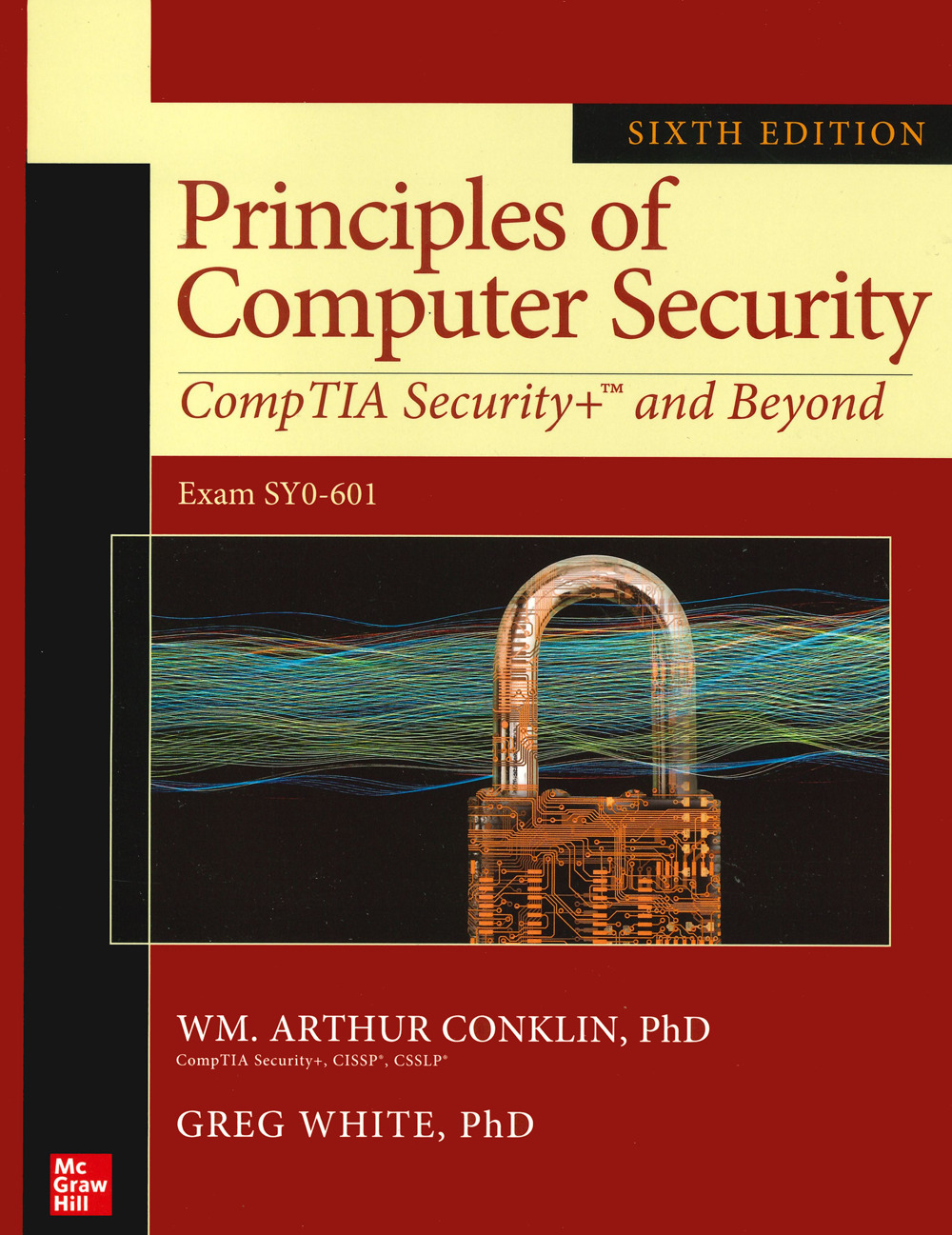 Libro Principles of computer security: CompTIA security and Beyond. Exam SYO-601 di Arthur Conklin; Greg White - ean 9781260474312 - McGraw-Hill Education
