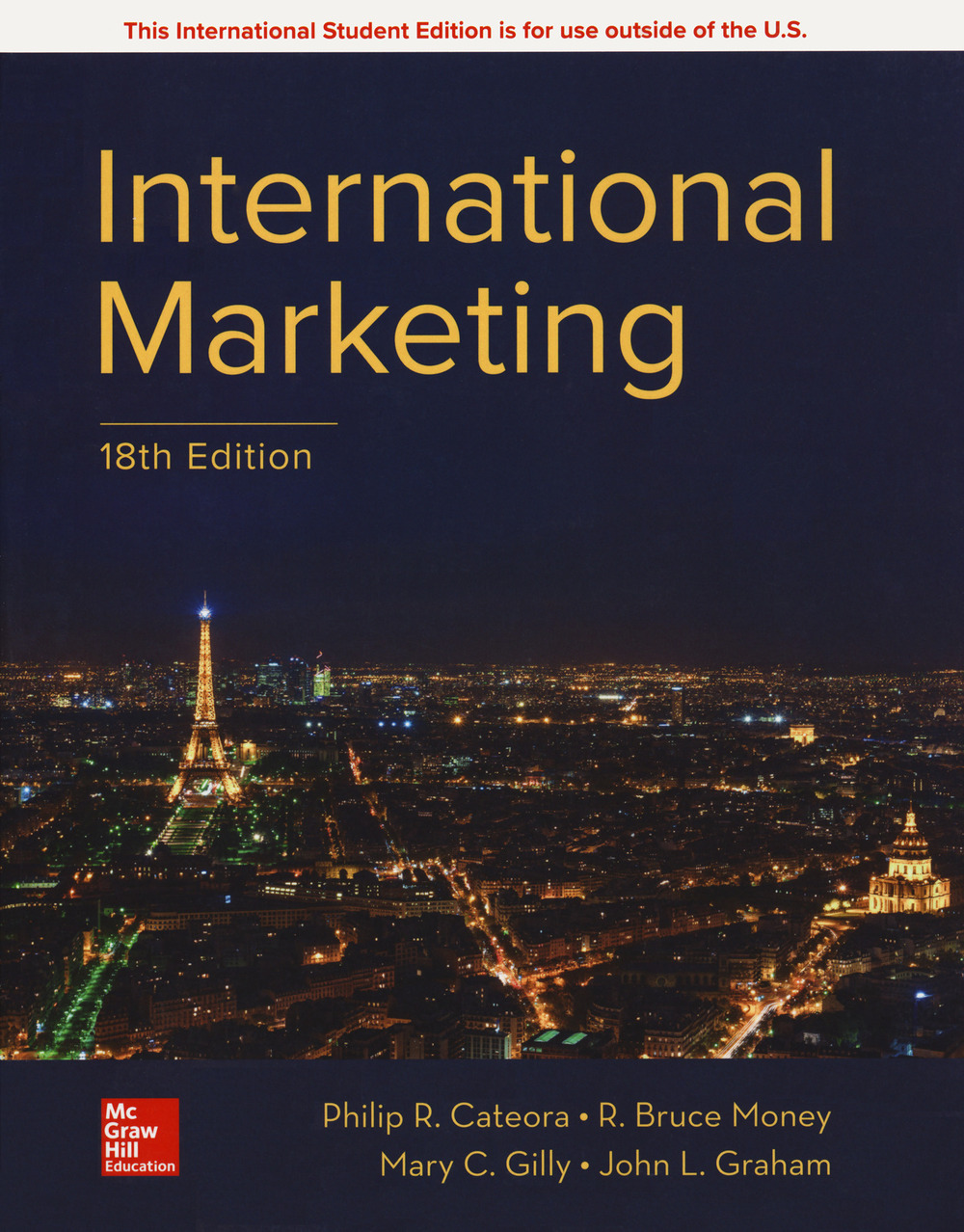 Libro International marketing di Philip R. Cateora; Bruce R. Money; Mary C. Gilly; John L. Graham - ean 9781260547870 - McGraw-Hill Education