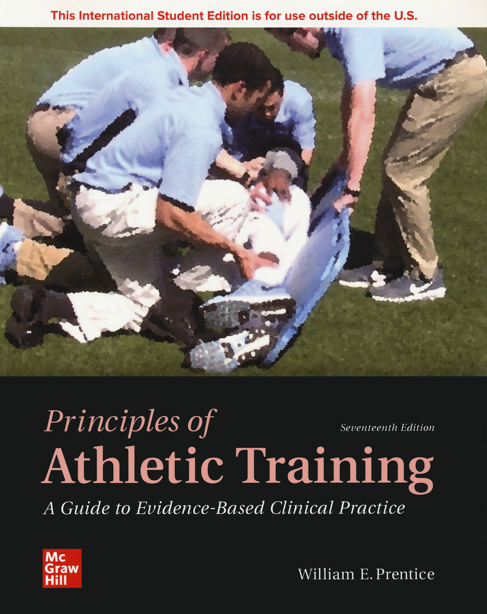 Libro Principles of athletic training. A guide to evidence-based di William E. Prentice - ean 9781260570939 - McGraw-Hill Education
