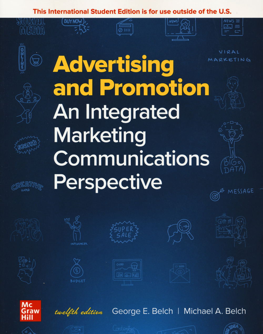 Libro Advertising and promotion. An integrated marketing communications perspectives di George E. Belch; Michael A. Belch - ean 9781260570991 - McGraw-Hill Education