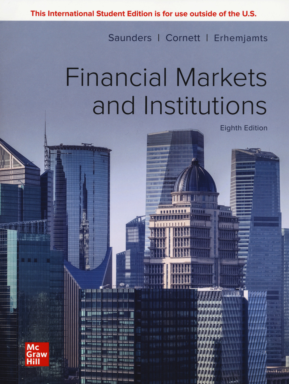 Libro Financial markets and institutions di Anthony Saunders; Marcia Millon Cornett; Otgontsetseg Erhemjamts - ean 9781265561437 - McGraw-Hill Education