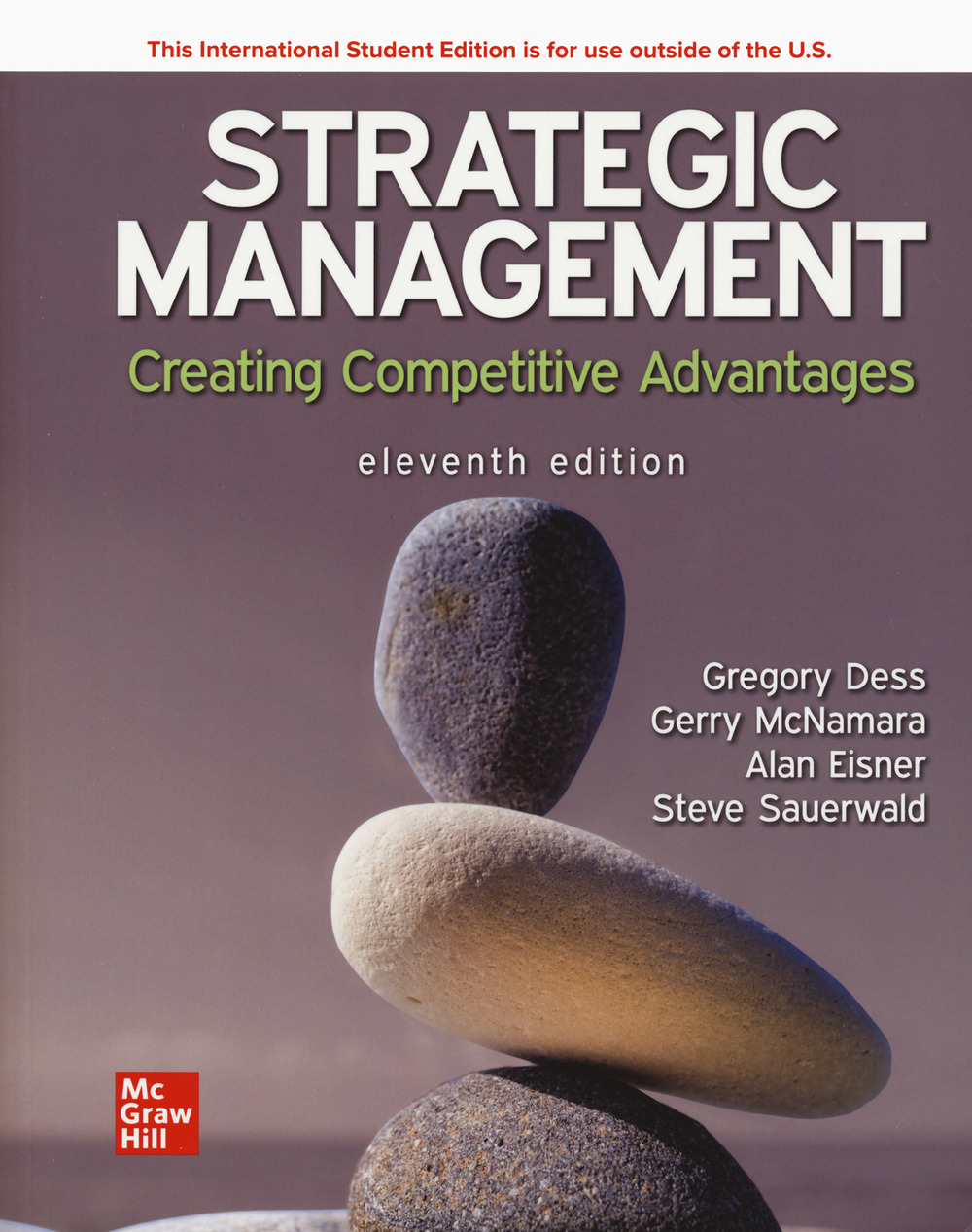Libro Strategic management. Creating competitive advantages di Gregory Dess; Gerry McNamara; Alan Eisner; Steve Sauerwald - ean 9781266198267 - McGraw-Hill Education