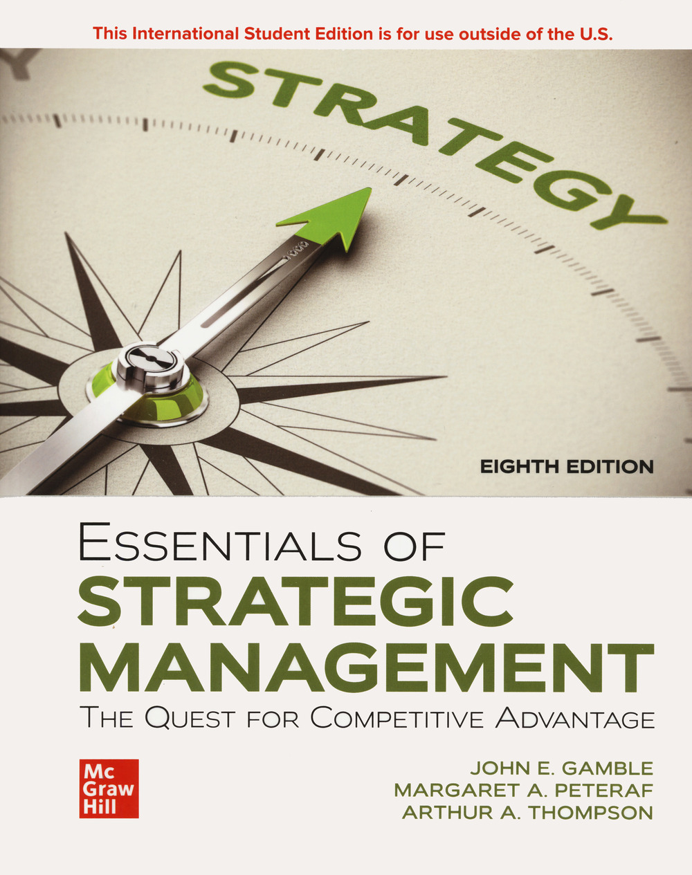 Libro Essentials of strategic management: the quest for competitive advantage di John E. Gamble; Margaret A. Peteraf; Arthur A. Thompson - ean 9781266227110 - McGraw-Hill Education