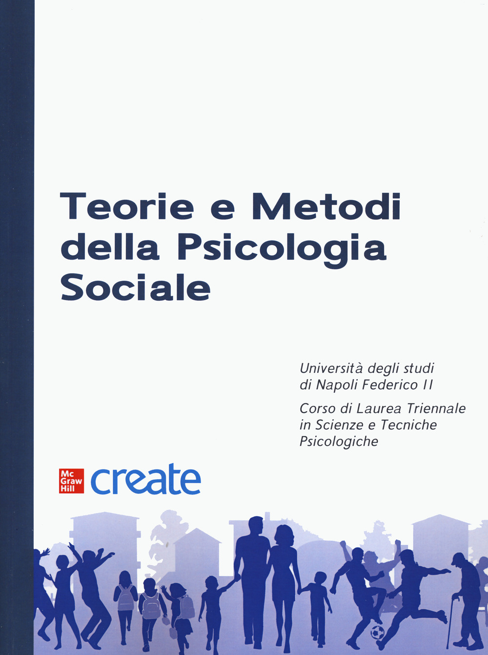 Libro Teorie e metodi della psicologia sociale di  - ean 9781307546149 - McGraw-Hill Education