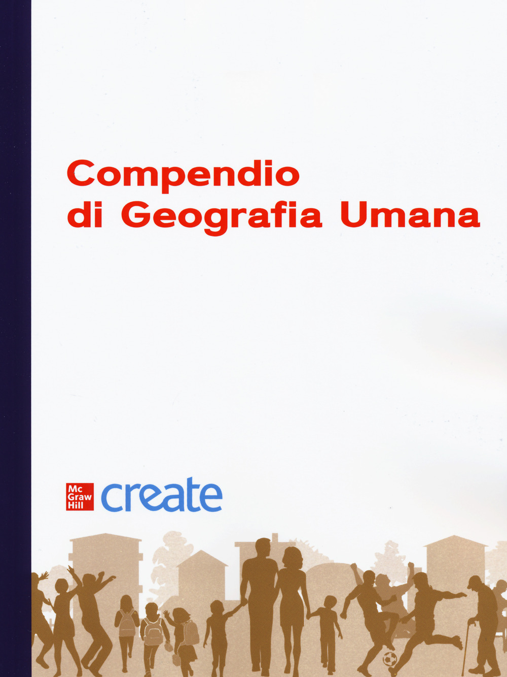 Libro Compendio di geografia umana di  - ean 9781307606072 - McGraw-Hill Education
