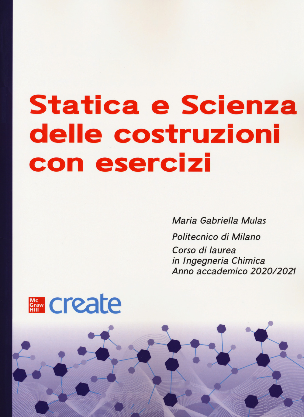 Libro Statica e scienza delle costruzioni con esercizi di Maria Gabriella Mulas - ean 9781307610192 - McGraw-Hill Education