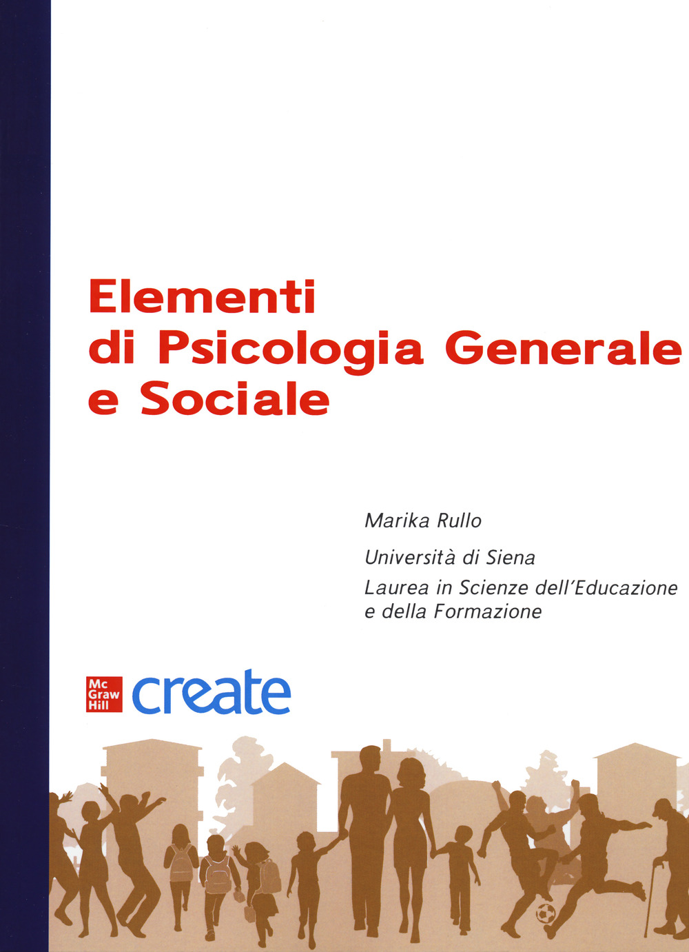 Libro Elementi di psicologia generale e sociale di  - ean 9781307612547 - McGraw-Hill Education