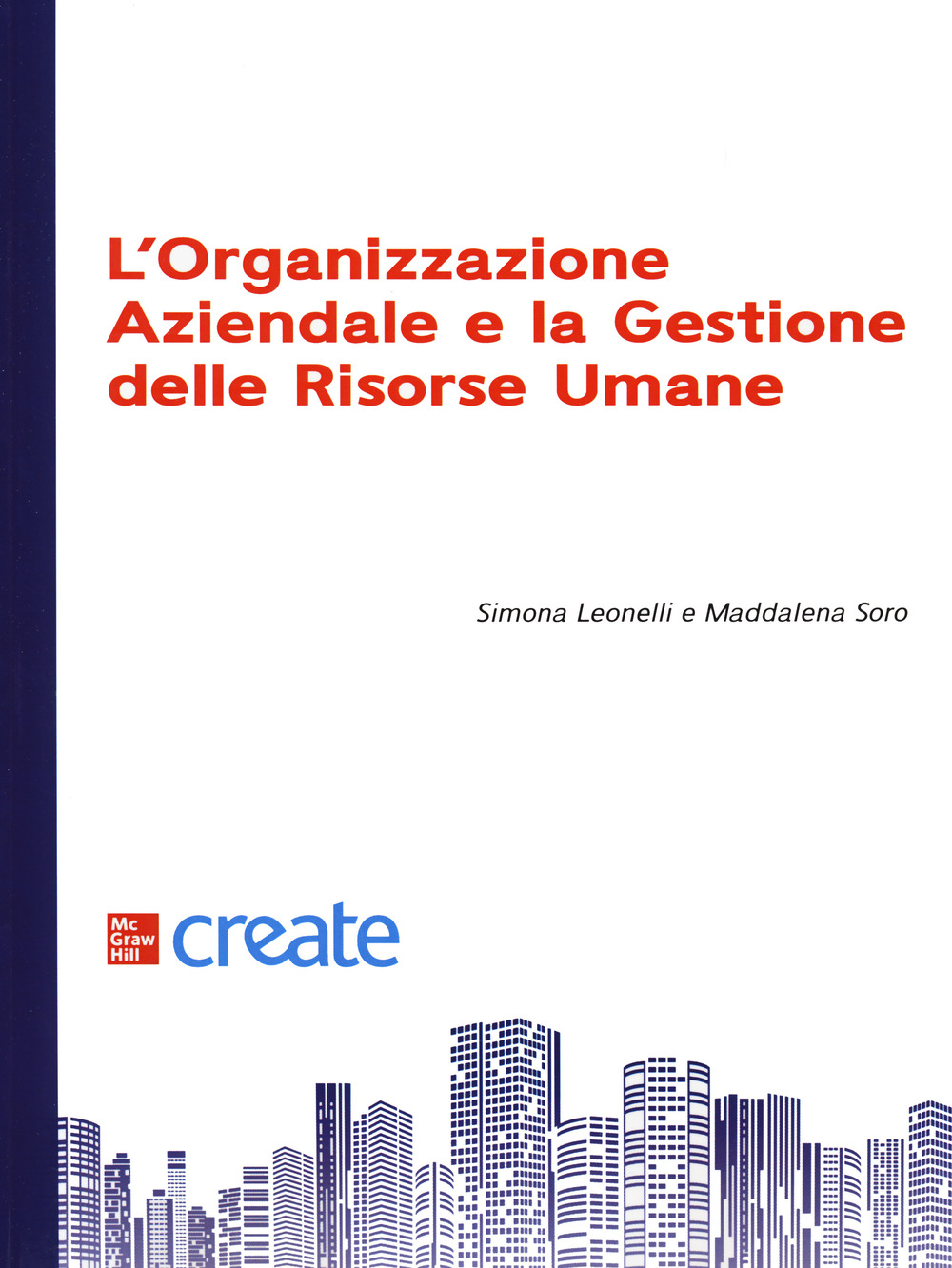 Libro organizzazione aziendale e la gestione delle risorse di  - ean 9781307664355 - McGraw-Hill Education