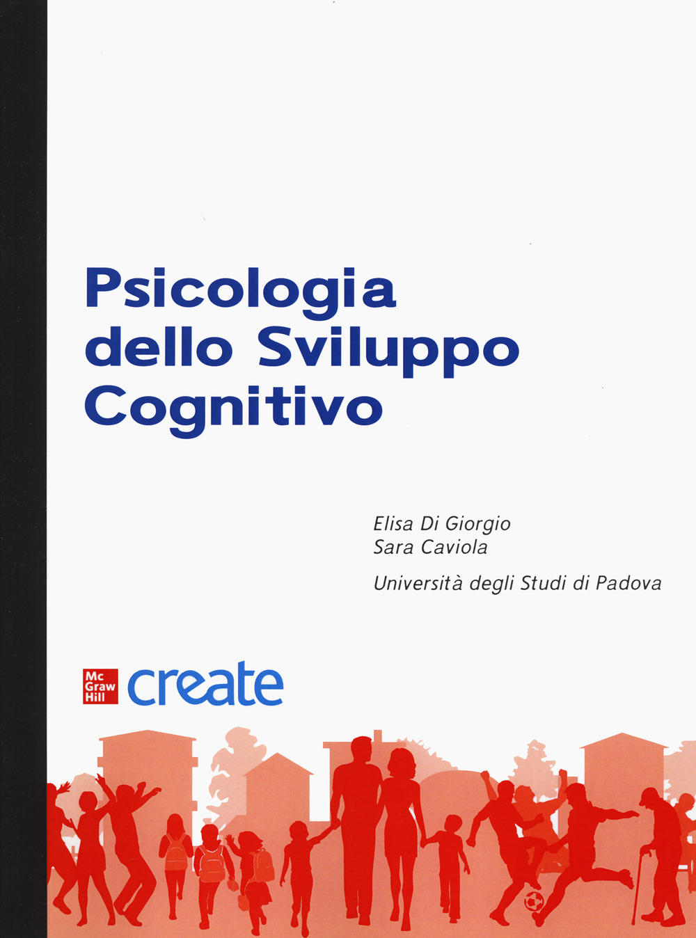 Libro Psicologia dello sviluppo cognitivo di  - ean 9781307713817 - McGraw-Hill Education