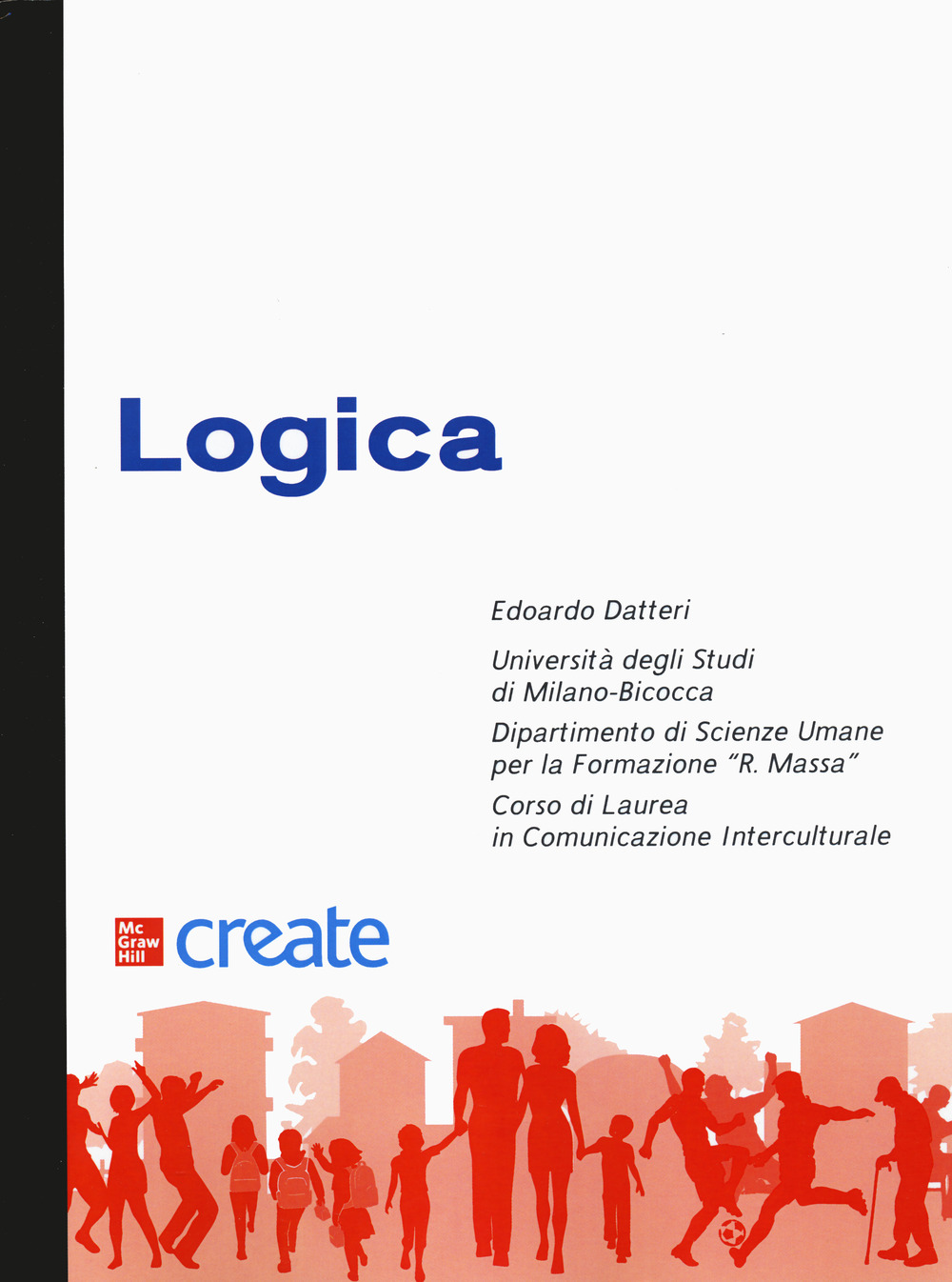 Libro Logica di Achille C. Varzi; John Nolt; Dennis Rohatyn - ean 9781307721294 - McGraw-Hill Education