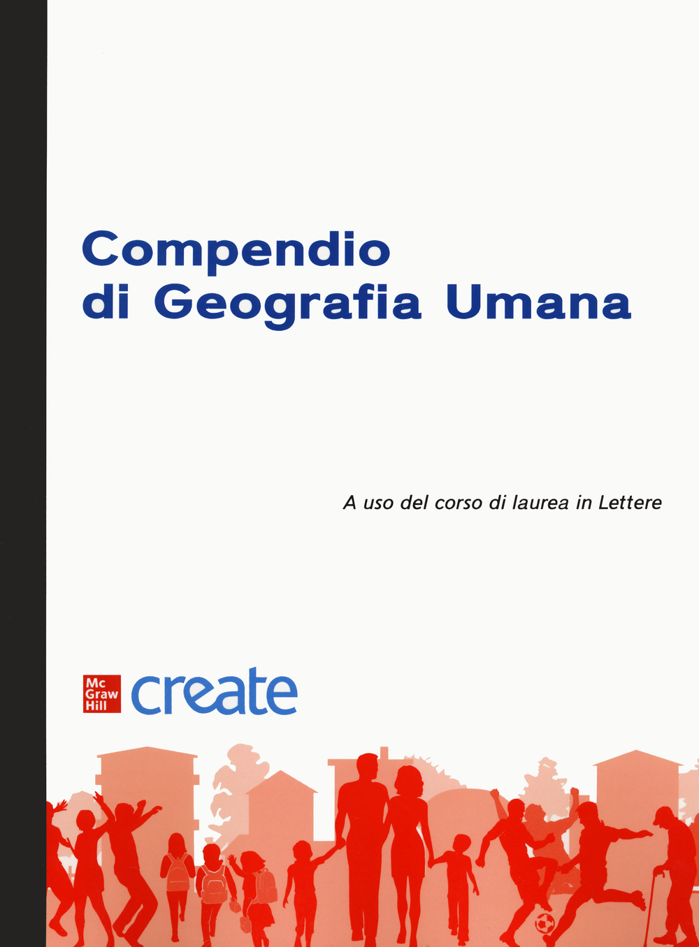 Libro Compendio di geografia umana di  - ean 9781307721331 - McGraw-Hill Education