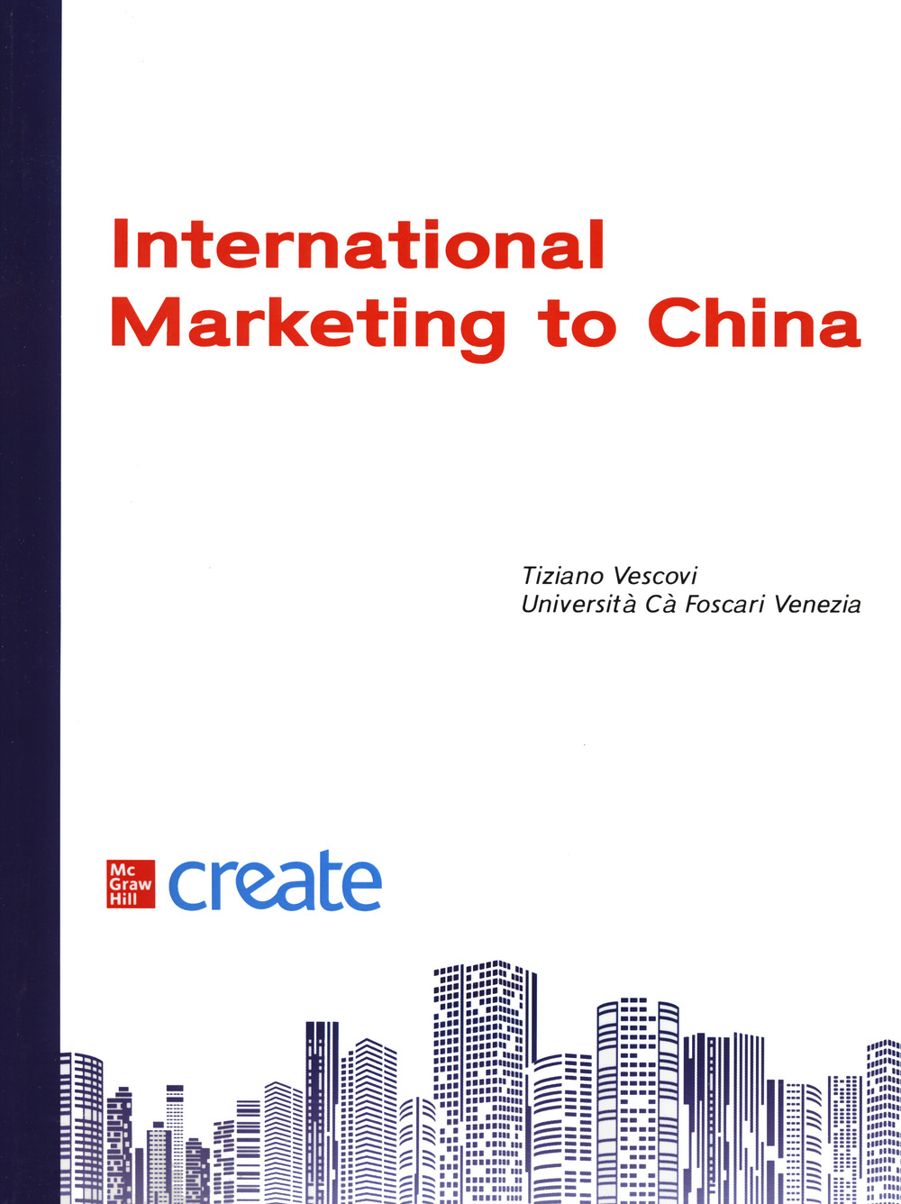 Libro International marketing to China di  - ean 9781307723267 - McGraw-Hill Education