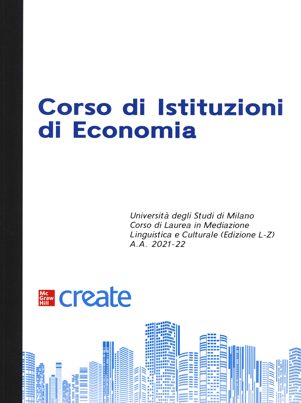 Libro Corso di istituzioni di economia di  - ean 9781307730869 - McGraw-Hill Education