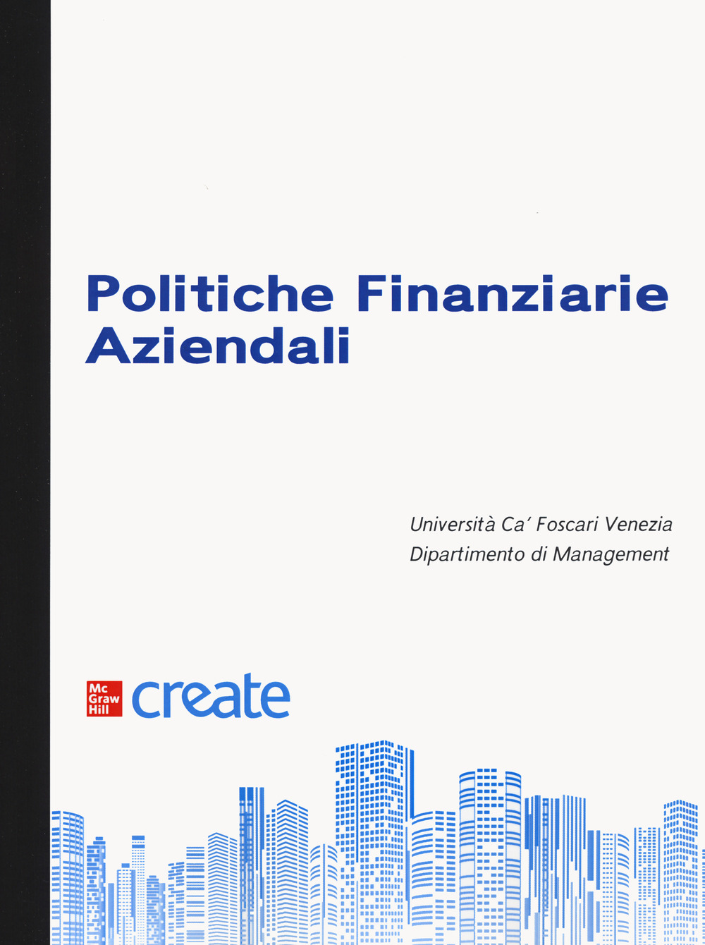 Libro Politiche finanziarie aziendali di  - ean 9781307738377 - McGraw-Hill Education