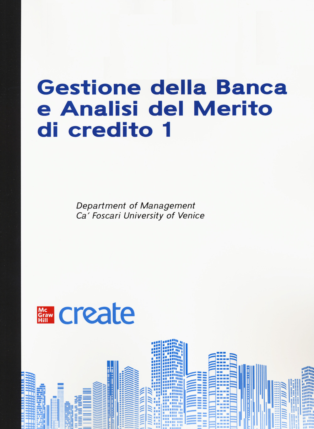 Libro Gestione della banca e analisi del merito di credito di  - ean 9781307752168 - McGraw-Hill Education