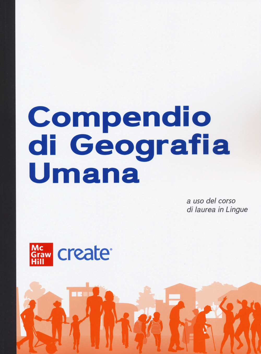 Libro Compendio di geografia umana di  - ean 9781307824827 - McGraw-Hill Education
