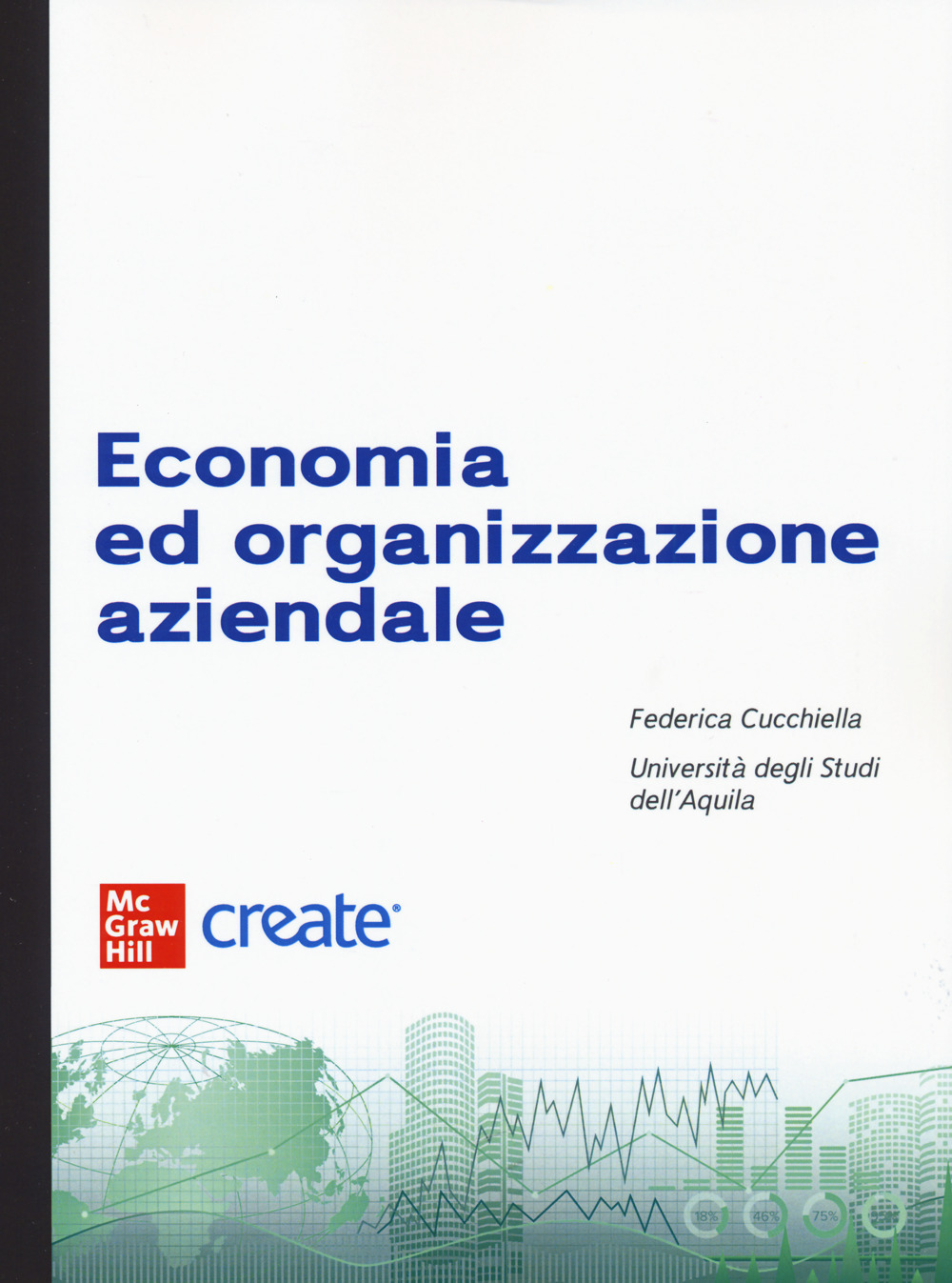 Libro Economia e organizzazione aziendale di  - ean 9781307836394 - McGraw-Hill Education