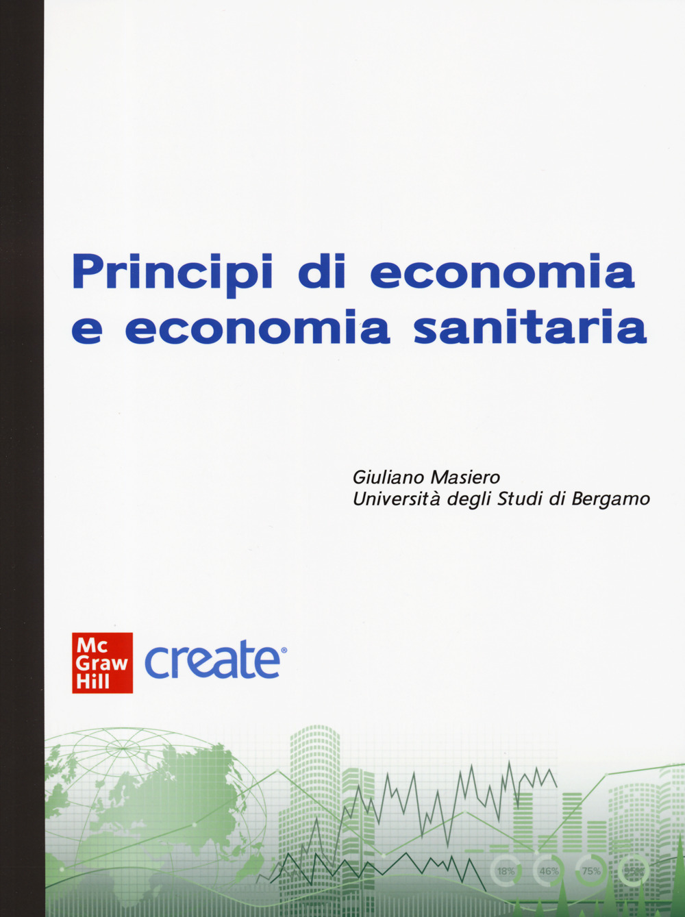 Libro Principi di economia e economia sanitaria di  - ean 9781307866582 - McGraw-Hill Education