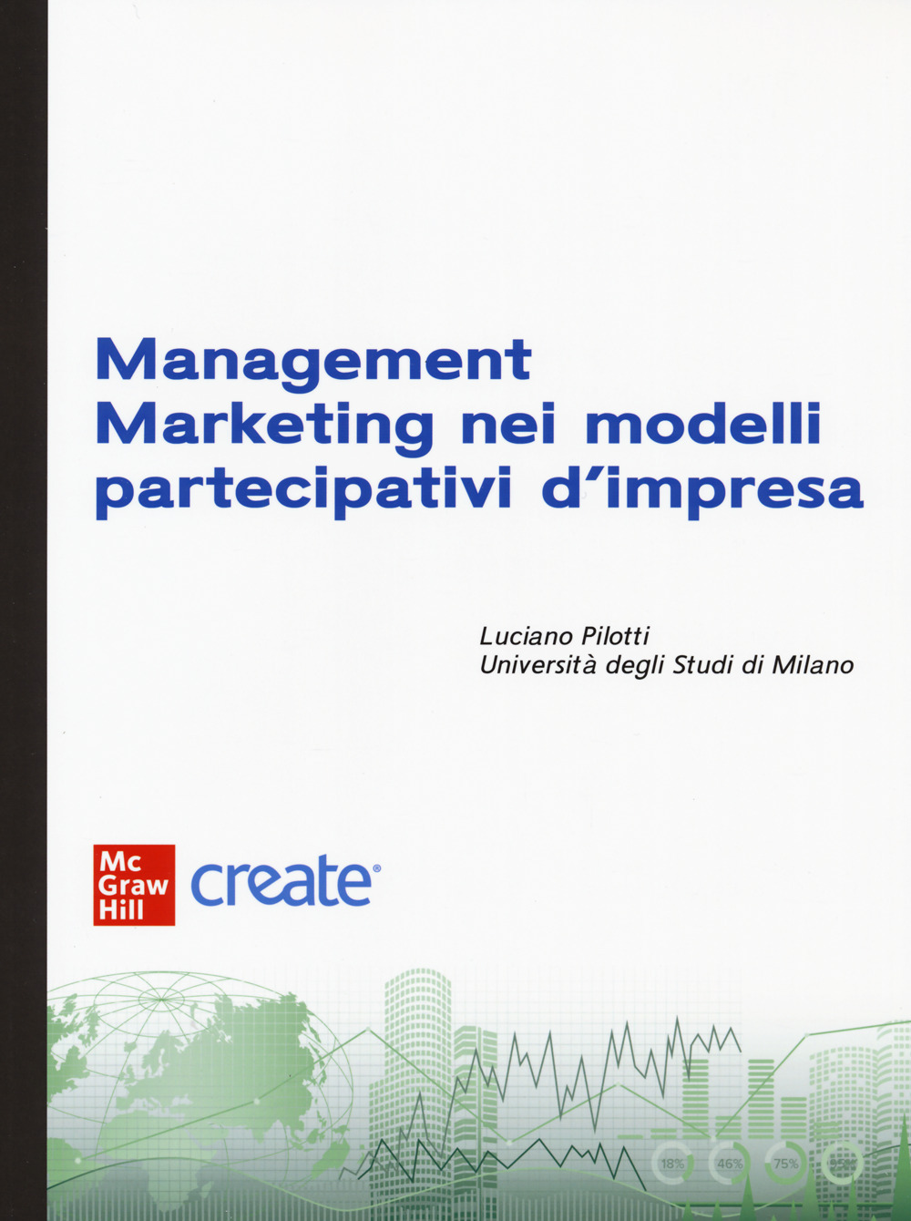 Libro Management marketing nei modelli partecipativi d'impresa di  - ean 9781307867626 - McGraw-Hill Education
