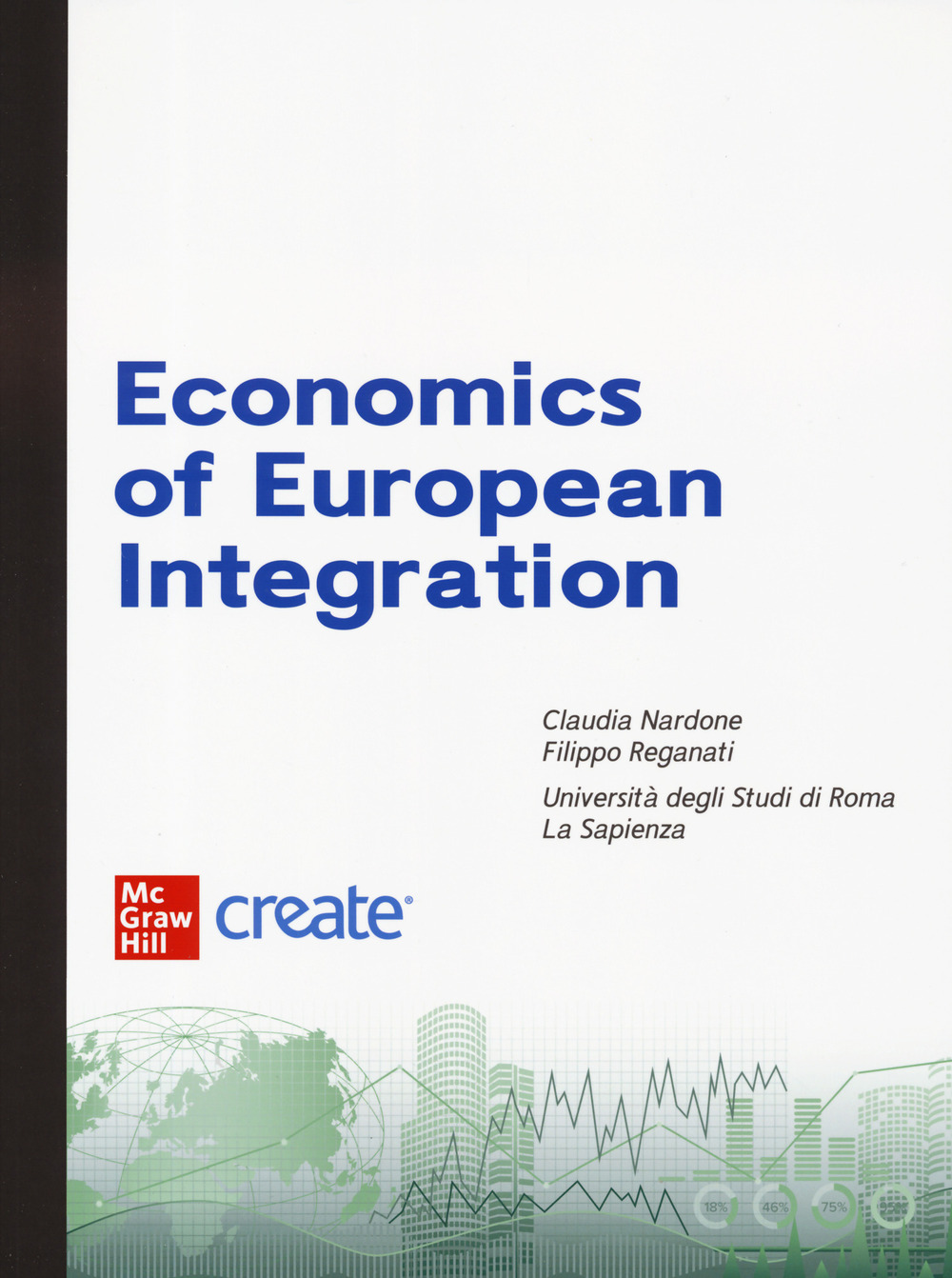 Libro economics of European integration di Richard Baldwin; Charles Wyplosz - ean 9781307869750 - McGraw-Hill Education