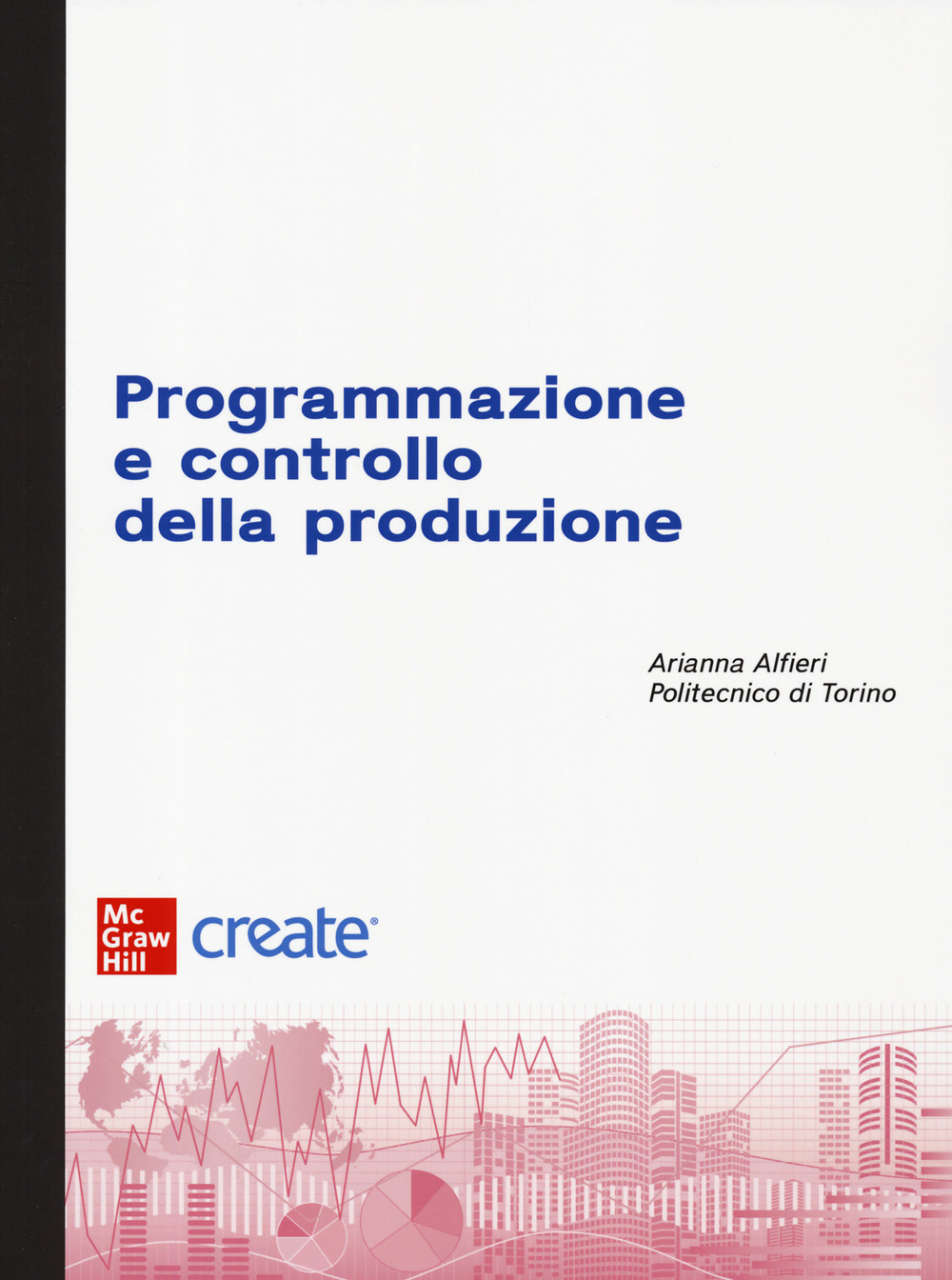 Libro Programmazione e controllo della produzione di  - ean 9781307919233 - McGraw-Hill Education
