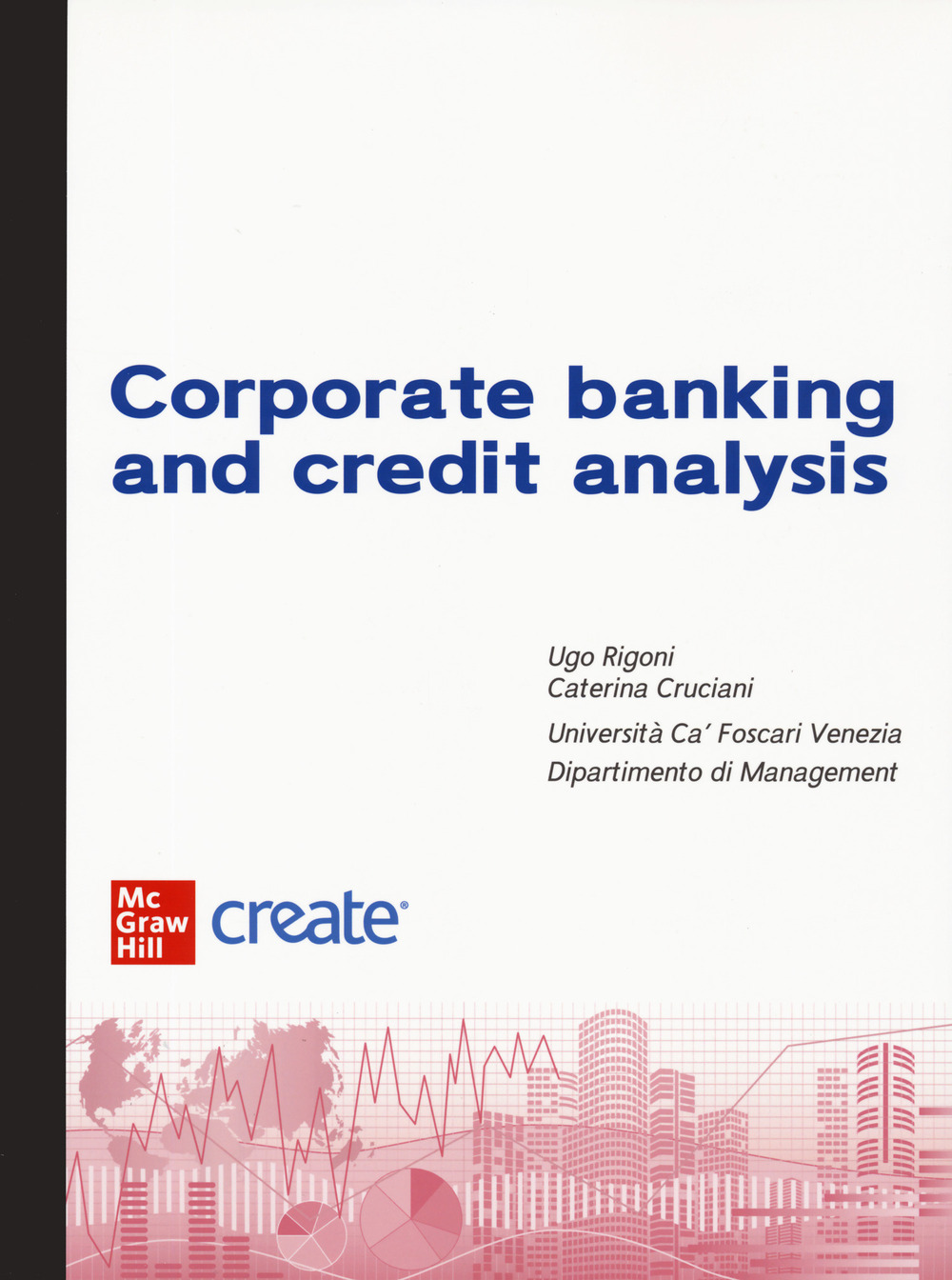 Libro Corporate banking and credit analysis. Bundle di  - ean 9781307923629 - McGraw-Hill Education