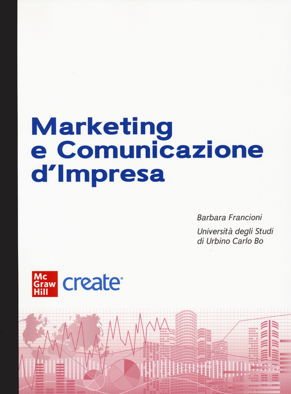 Libro Marketing e comunicazione d'impresa di  - ean 9781307923650 - McGraw-Hill Education