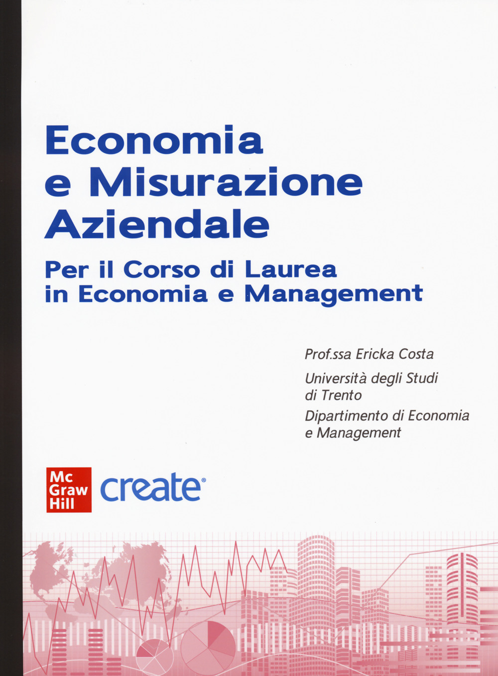 Libro Economia e misurazione aziendale di  - ean 9781307929515 - McGraw-Hill Education