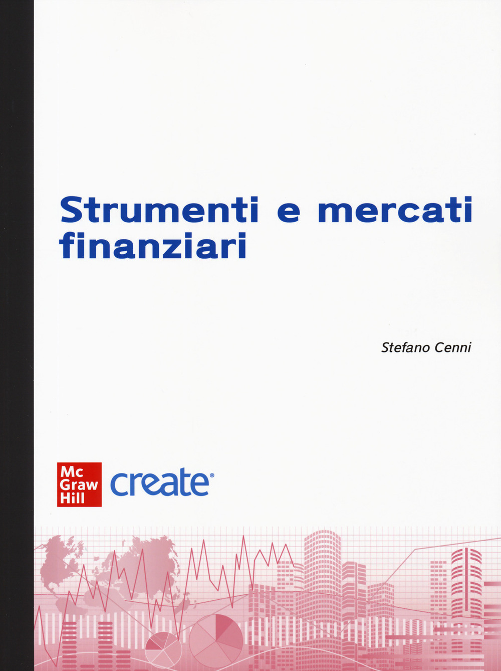 Libro Strumenti e mercati finanziari di  - ean 9781307951370 - McGraw-Hill Education