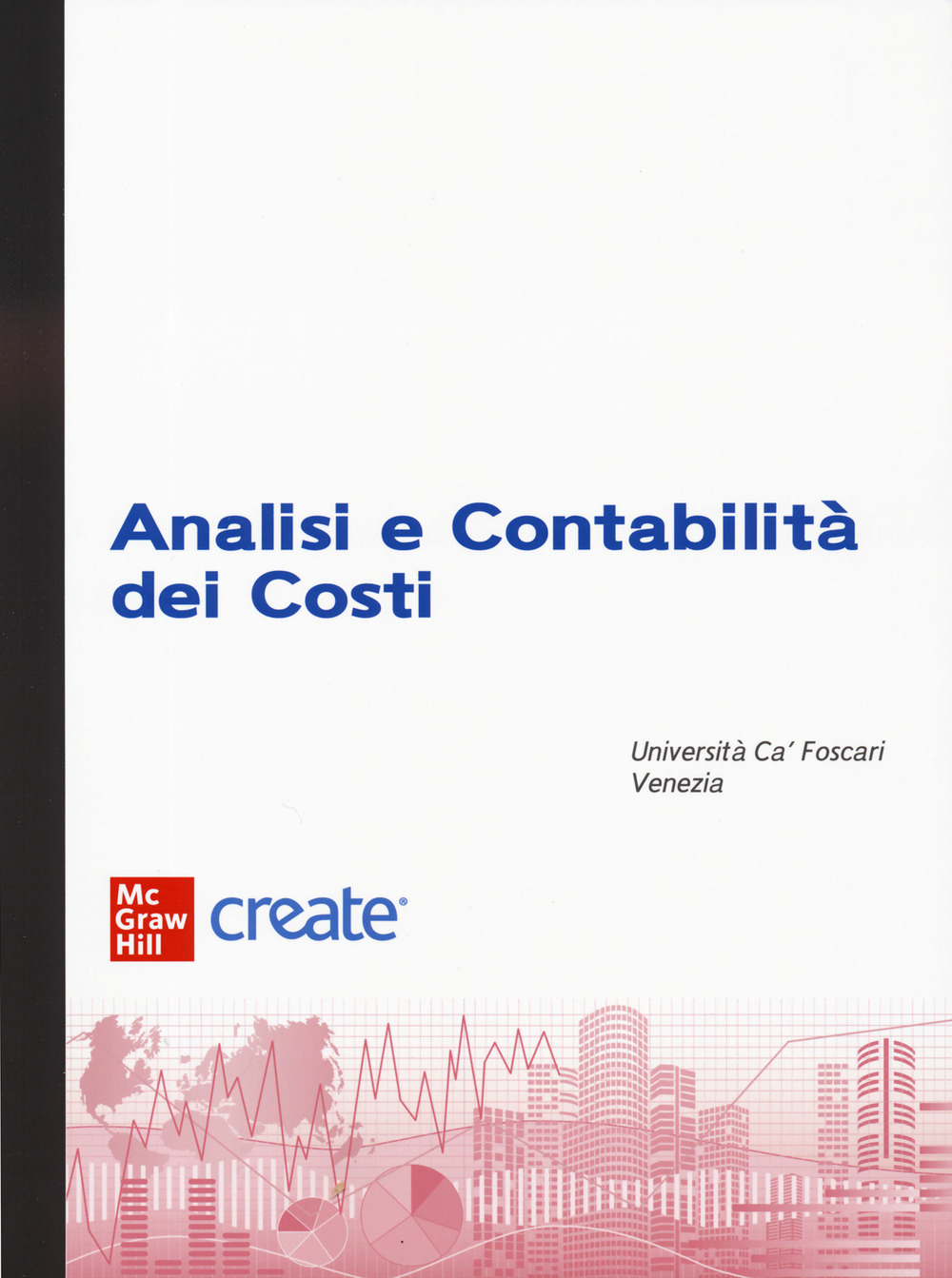 Libro Analisi e contabilità dei costi di  - ean 9781307960488 - McGraw-Hill Education