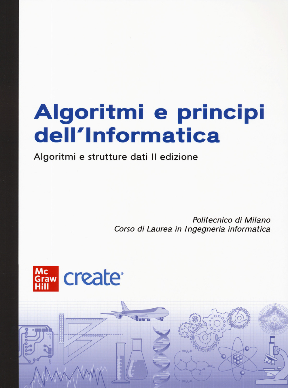 Libro Algoritmi e principi dell'informatica. Algoritmi e strutture dati di  - ean 9781307964103 - McGraw-Hill Education