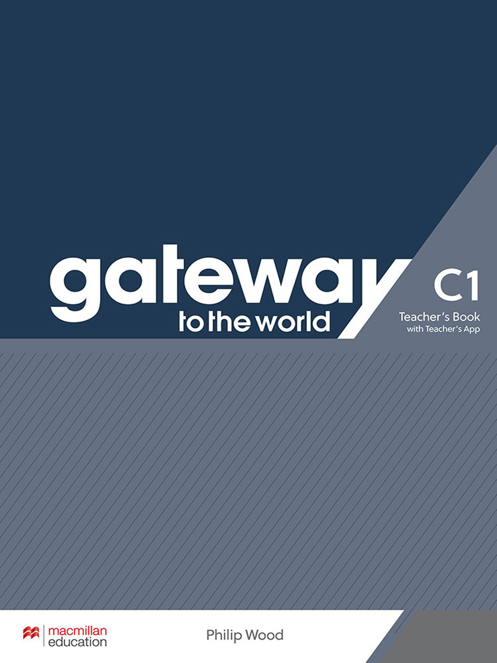 Libro Gateway to the World C1. Teacher's book pack di  - ean 9781380043504 - Macmillan Education