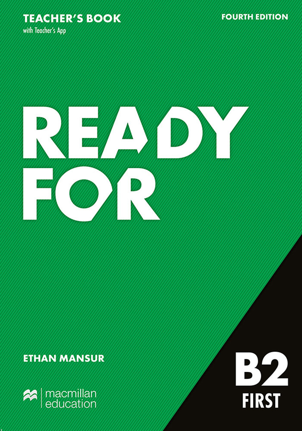 Libro Ready for first. B2. Teacher's edition di Ethan Mansur - ean 9781380052308 - Macmillan Education