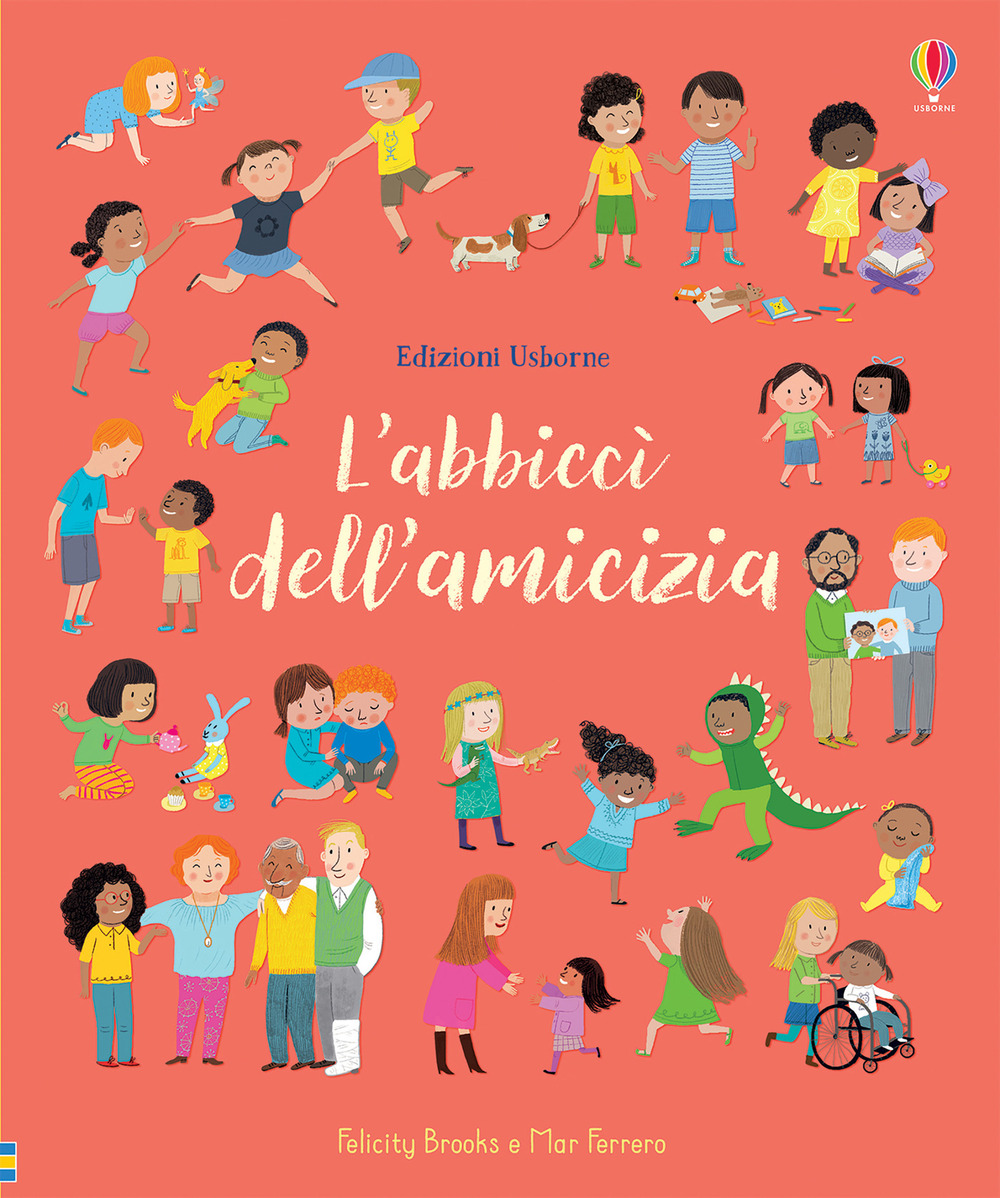 Libro abbiccì dell'amicizia di Felicity Brooks - ean 9781474977166 - Usborne