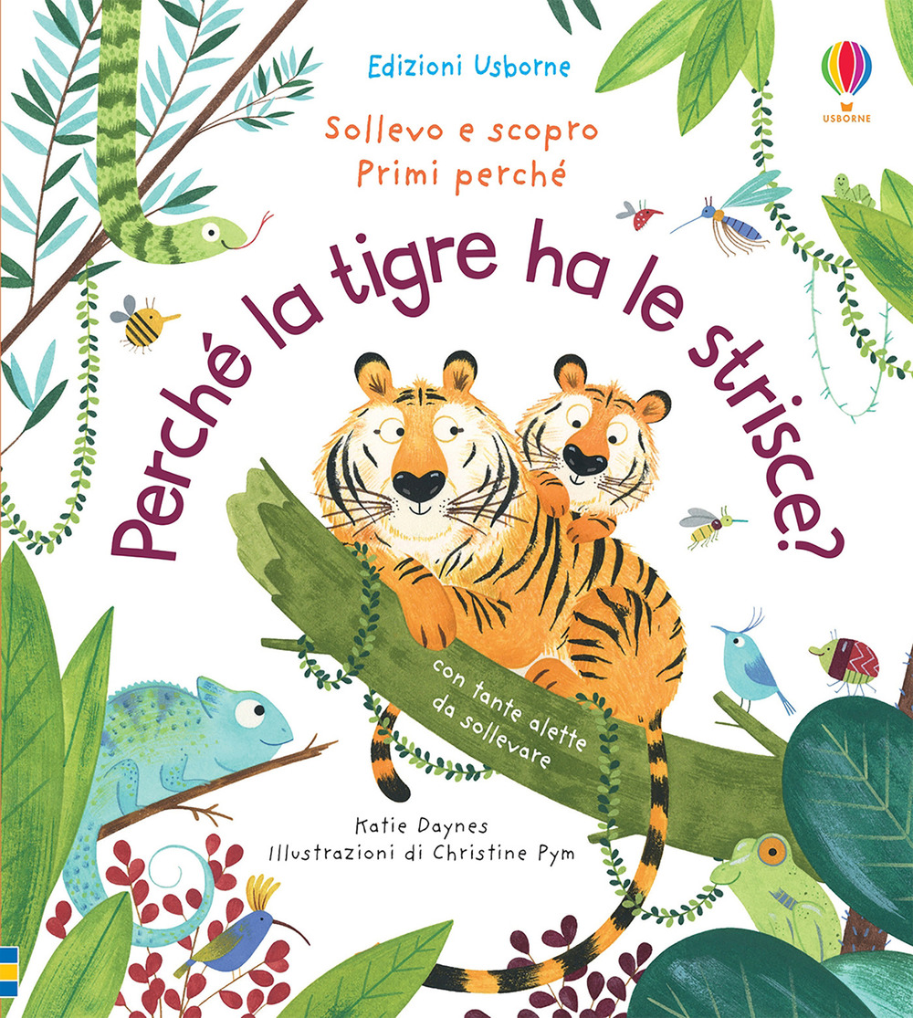 Libro Perché la tigre ha le strisce? di Katie Daynes - ean 9781474977180 - Usborne