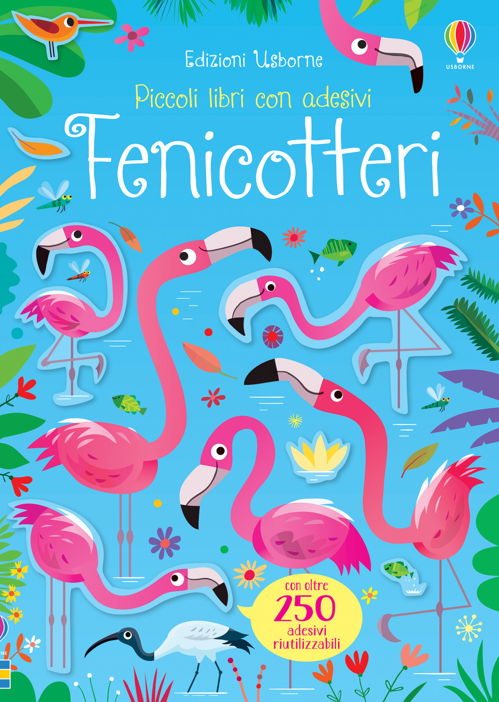 Libro Fenicotteri di Kirsteen Robson - ean 9781474977227 - Usborne