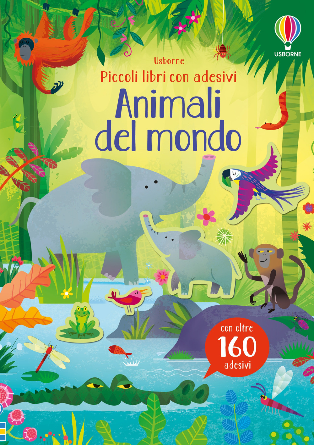Libro Animali del mondo di Kristie Pickersgill - ean 9781474977340 - Usborne