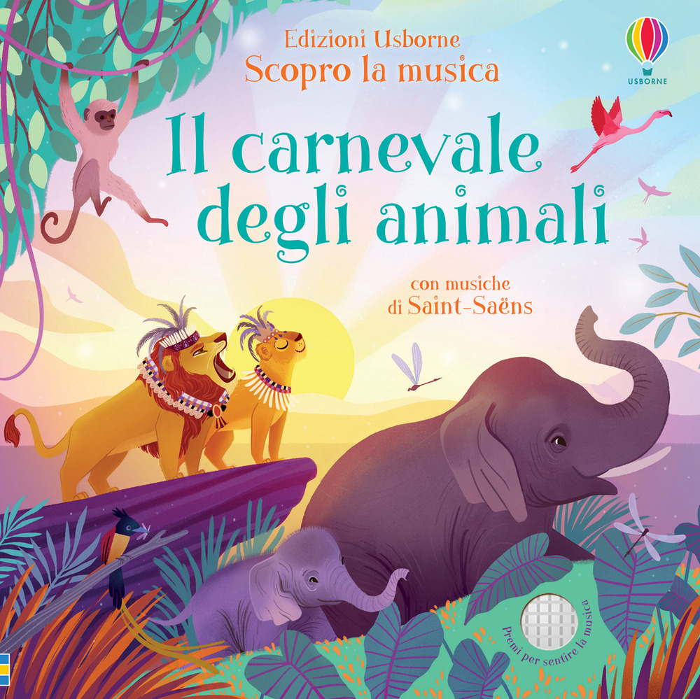 Libro carnevale degli animali. Scopro la musica di Fiona Watt - ean 9781474977807 - Usborne