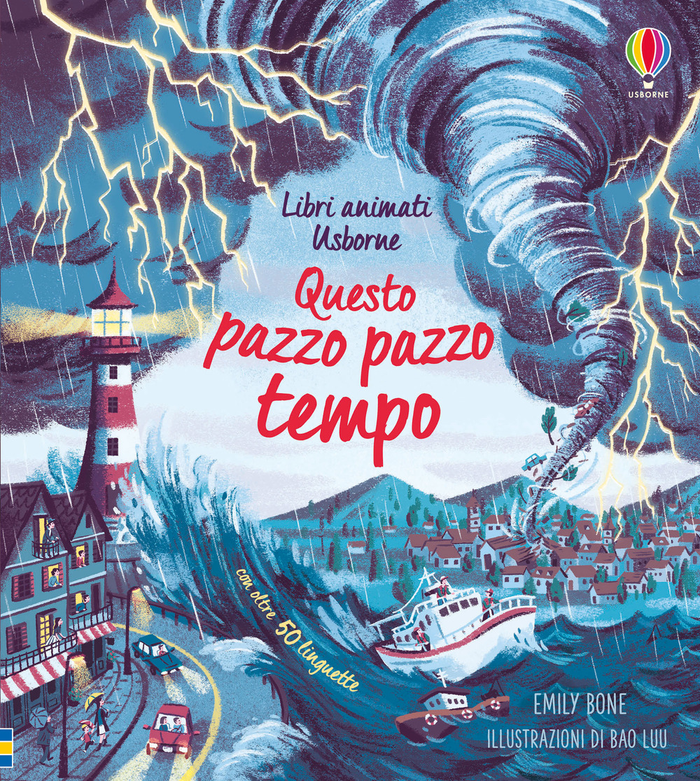 Libro Questo pazzo pazzo tempo. Libri animati di Emily Bone - ean 9781474977944 - Usborne