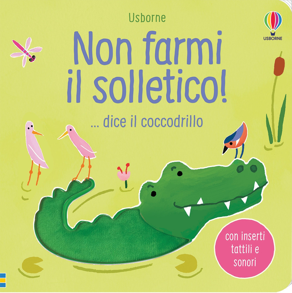Libro Non farmi il solletico! ...dice il coccodrillo di Sam Taplin - ean 9781474991285 - Usborne