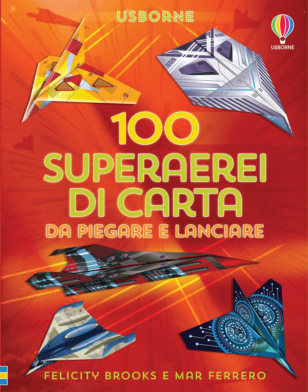 Libro 100 superaerei di carta da piegare e lanciare di Abigail Wheatley - ean 9781474991971 - Usborne