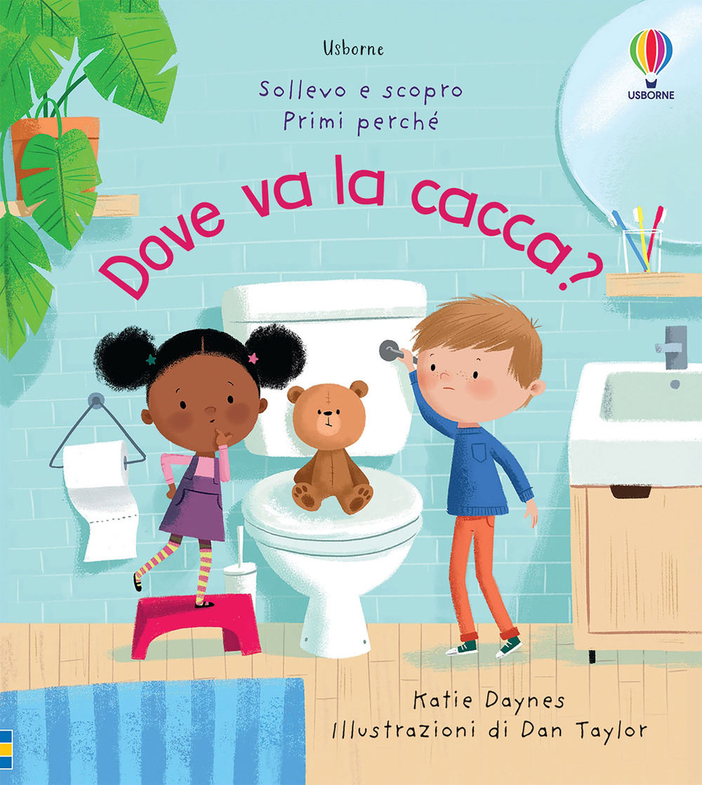 Libro Dove va la cacca? di Katie Daynes - ean 9781474994095 - Usborne