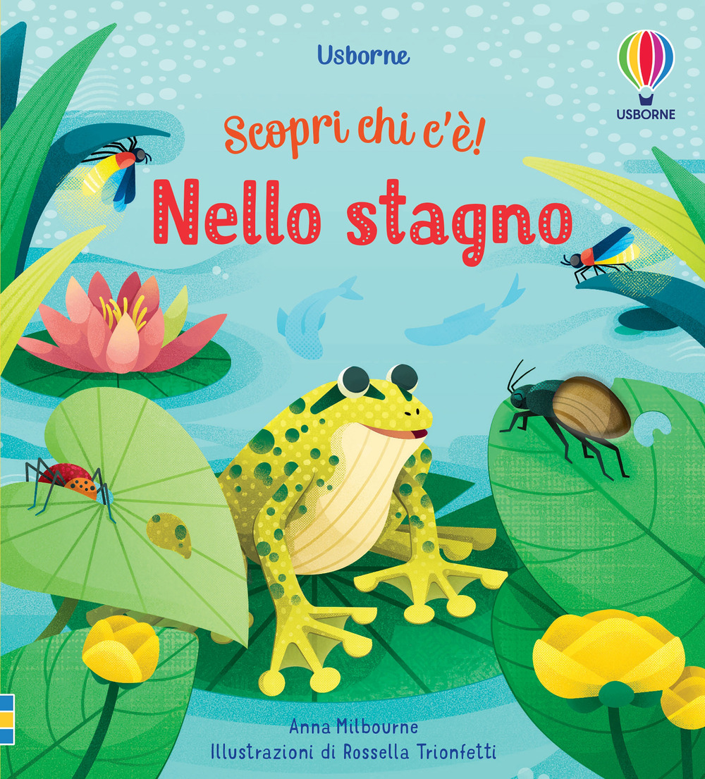 Libro Nello stagno. Scopri chi c'è! di Anna Milbourne - ean 9781474995832 - Usborne