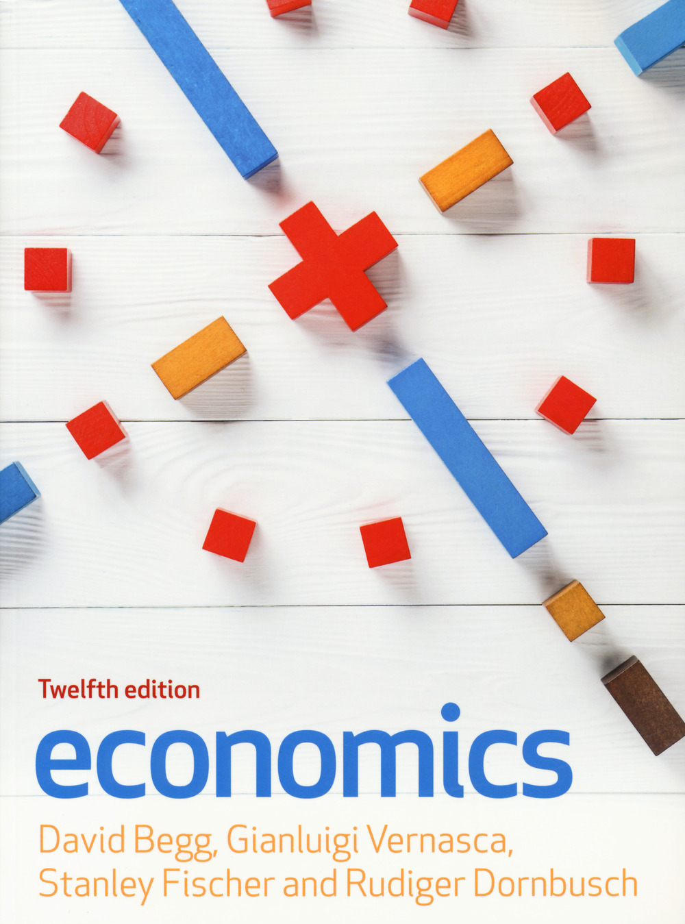 Libro Economics di David Begg; Gianluigi Vernasca; Stanley Fischer; Rudiger Dornbusch - ean 9781526847393 - McGraw-Hill Education